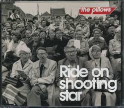 The Pillows : Ride On Shooting Star